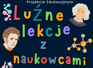 3B - Luźne Lekcje z Naukowcami